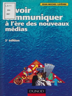 cover image of Savoir communiquer à l'ère des nouveaux médias